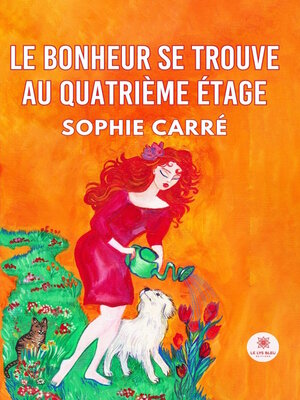 cover image of Le bonheur se trouve au quatrième étage